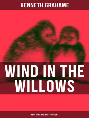 cover image of WIND IN THE WILLOWS (With Original Illustrations)